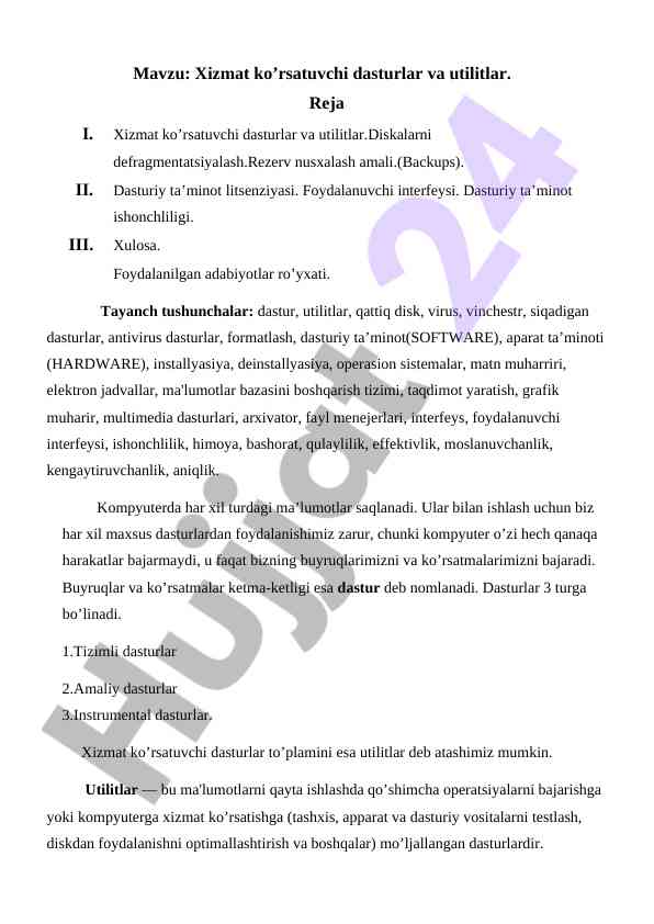 Xizmat ko’rsatuvchi dasturlar va utilitlar tahlili