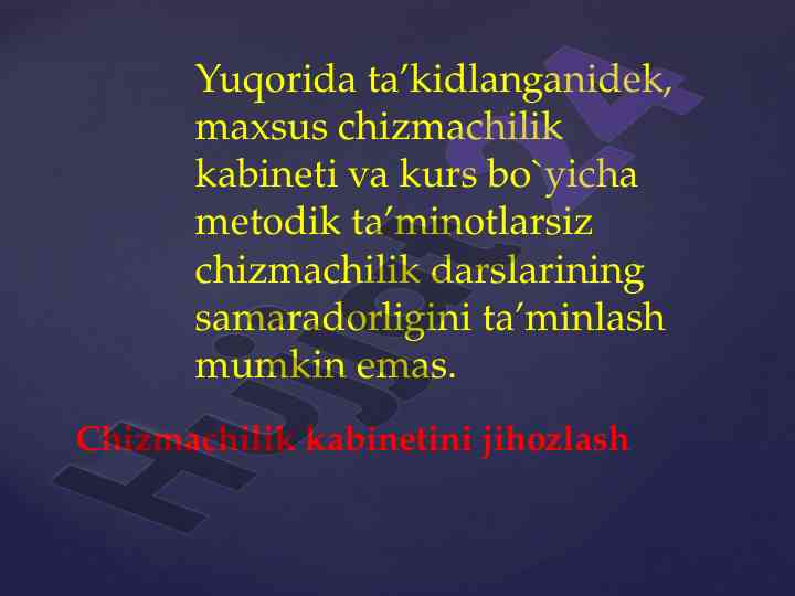 Chizmachilik Darslariga Metodik Ta'minot