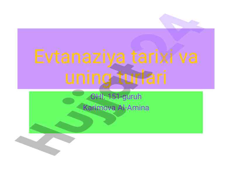 Evtanaziya tarixi va turlari haqida ma'lumotlar