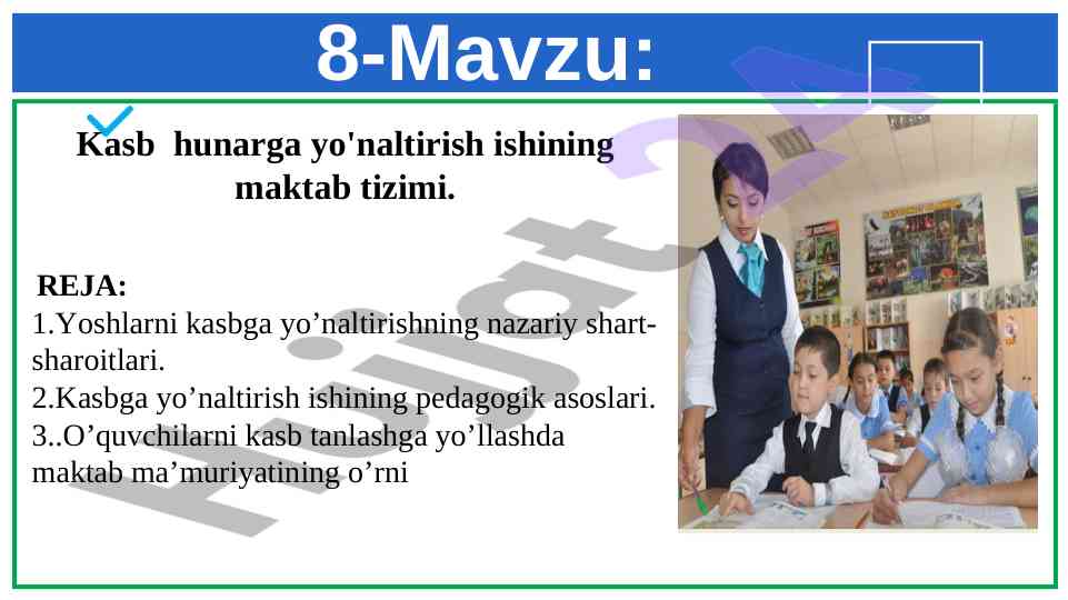 Kasb hunarga yo'naltirish ishining maktab tizimi