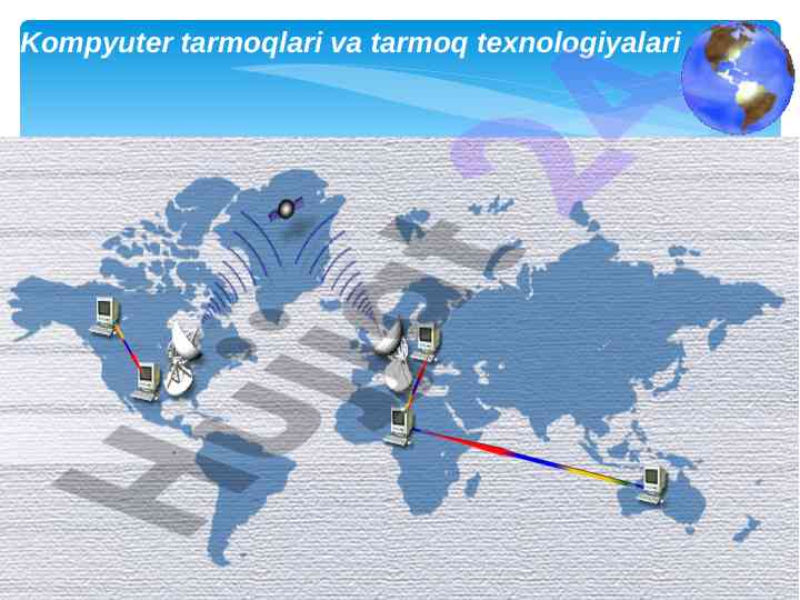 Umumiy tushunchalar haqida kompyuter tarmoqlari