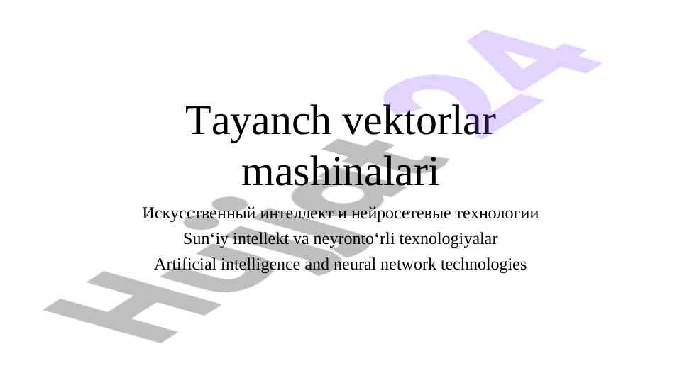 Tayanch vektorlar mashinalari va ularning ilovalari