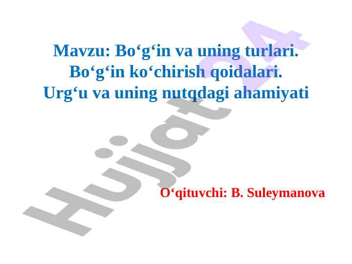 Bo‘g‘in va uning turlari va qoidalari