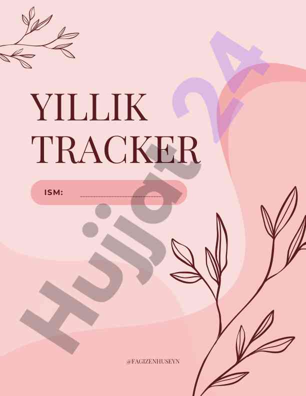 Yillik tracker 2024 foydalanish qaydlari