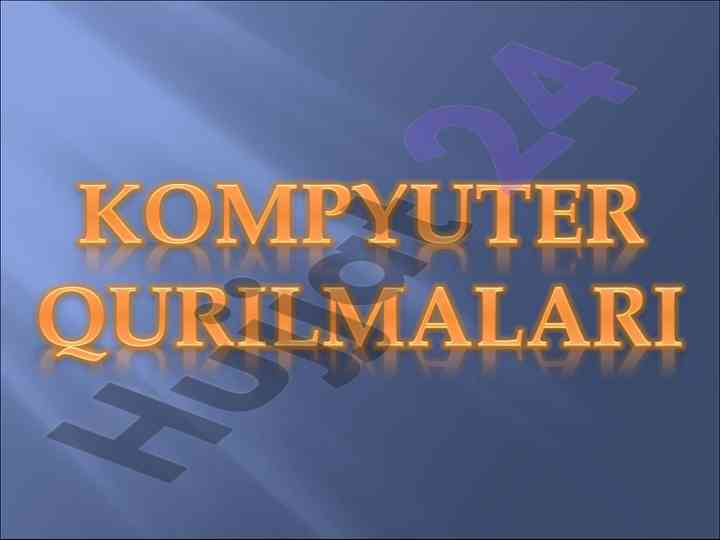 Shaxsiy kompyuterlar tarixi va qurilmalari