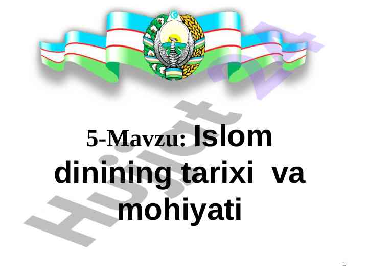 Islom dinining tarixi va mohiyati