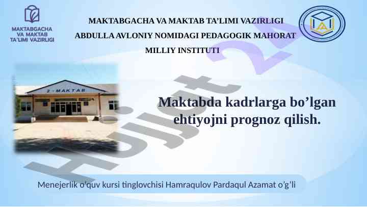 Maktabda kadrlarga ehtiyojni prognoz qilish