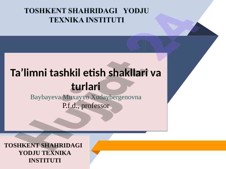 Ta’limni tashkil etish shakllari va turlari