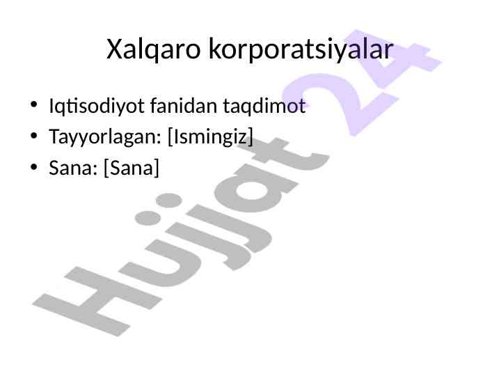 XALQARO KORPORATSIYALAR HAQIDA TAQDIMOT