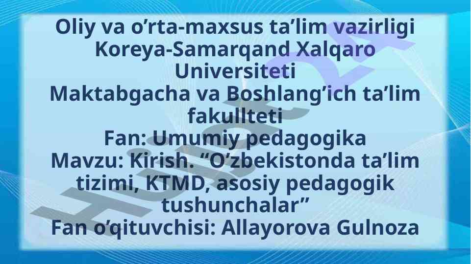 O‘zbekistonda ta’lim tizimi va pedagogika asoslari