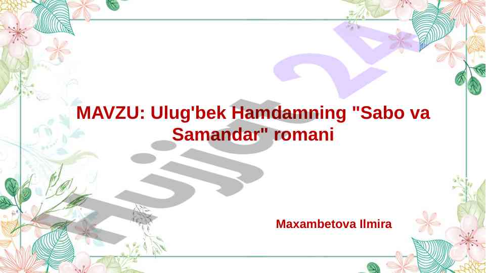 Ulug'bek hamdam's novel sabo va samandar overview