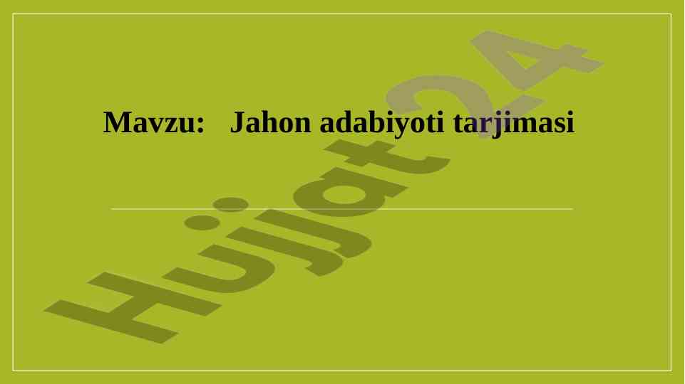 Jahon adabiyoti tarjimasi: muammolar va tendentsiyalar