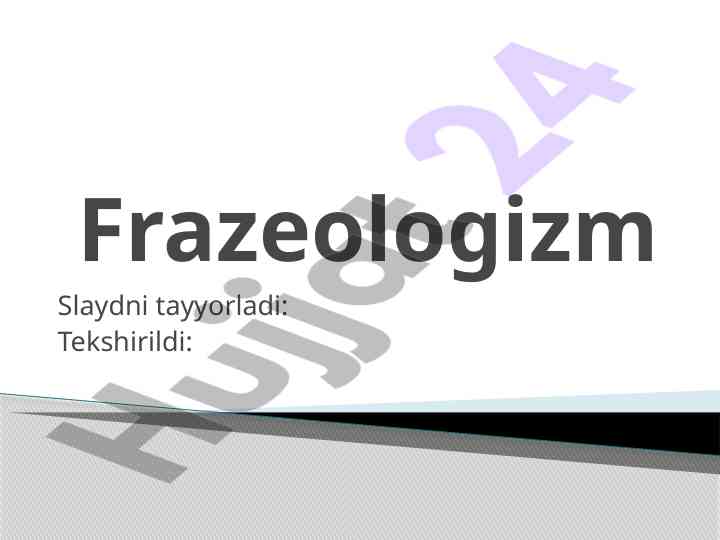 Frazeologiya haqida umumiy ma'lumotlar