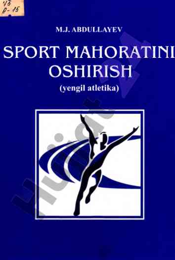 Sport mahoratini oshirishi yengil atletika darslik