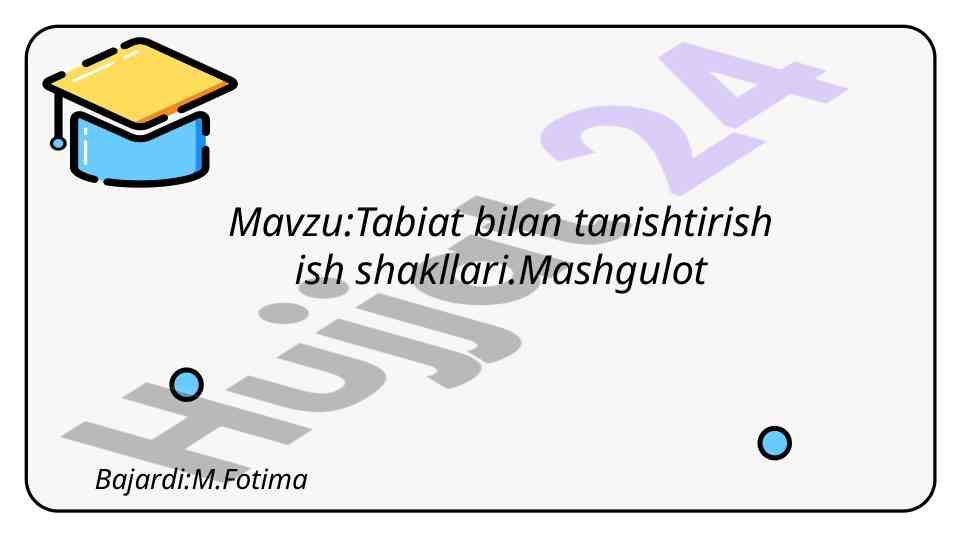 Tabiat bilan tanishtirish ish shakllari