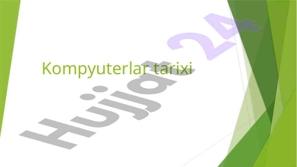 Kompyuterlar tarixi va rivojlanishi