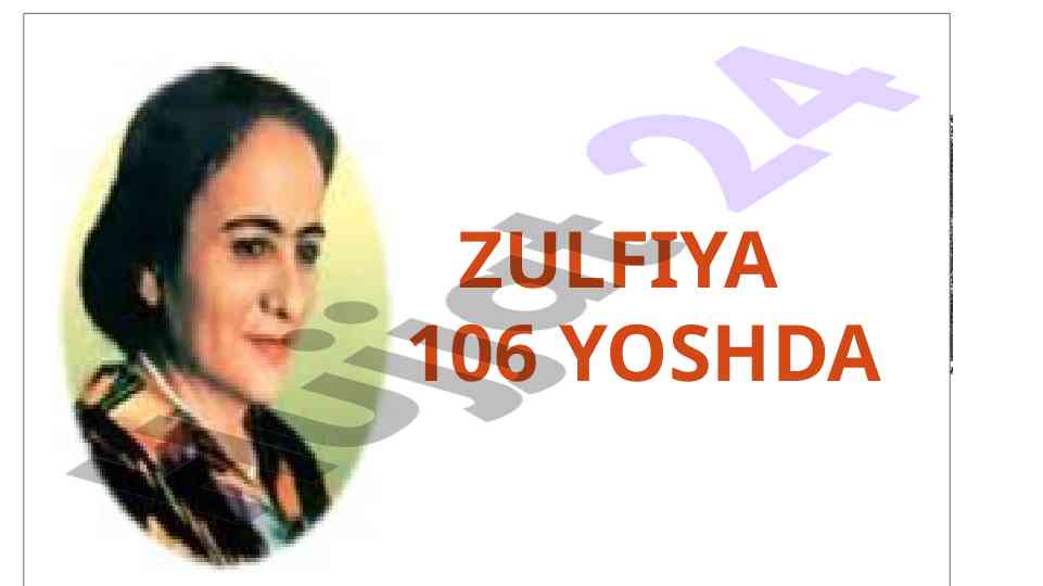 Zulfiya hayoti va ijodi: o‘zbek poeziyasi tarqiyoti
