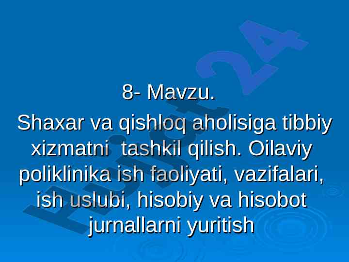 Shaxar va qishloq aholisiga tibbiy xizmat tashkili