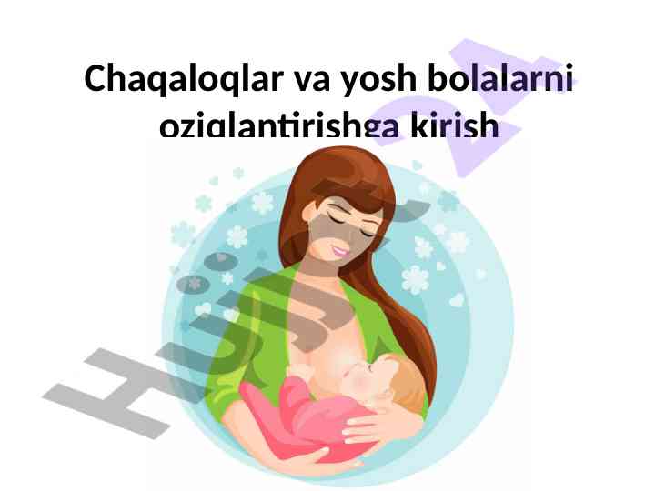 Chaqaloqlar va yosh bolalarni oziqlantirish strategiyalari
