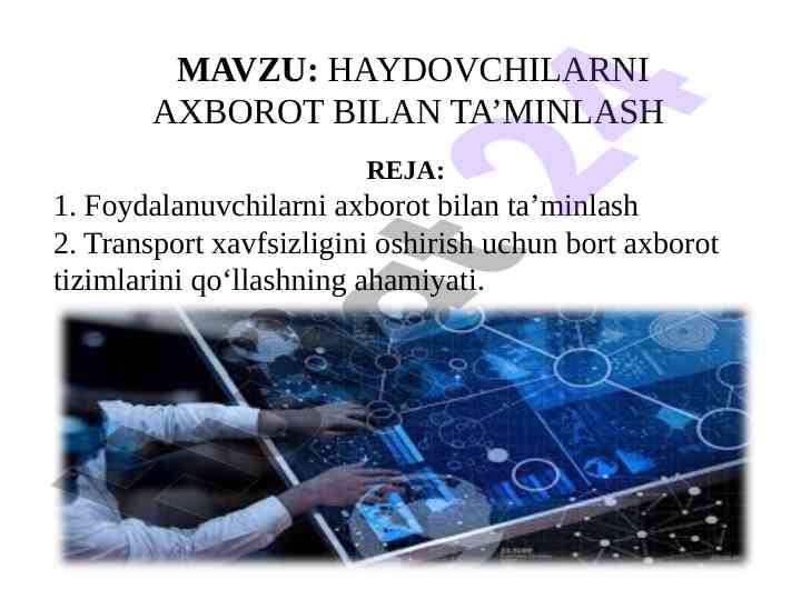Haydovchilarni axborot bilan ta’minlash muhimligi