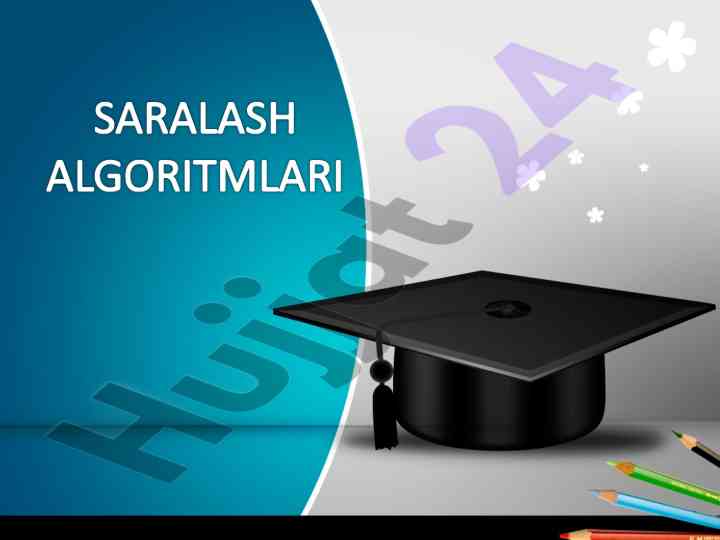 Saralash algoritmlari va ularni qo'llash usullari