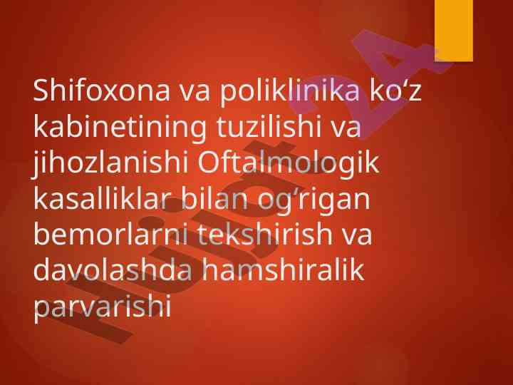 Oftalmologik ko‘z kabinetining tuzilishi va jihozlanishi