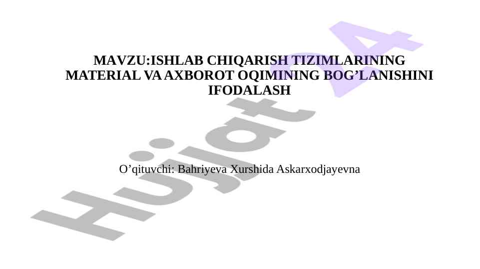 Axborot oqimi va material oqimlari tahlili