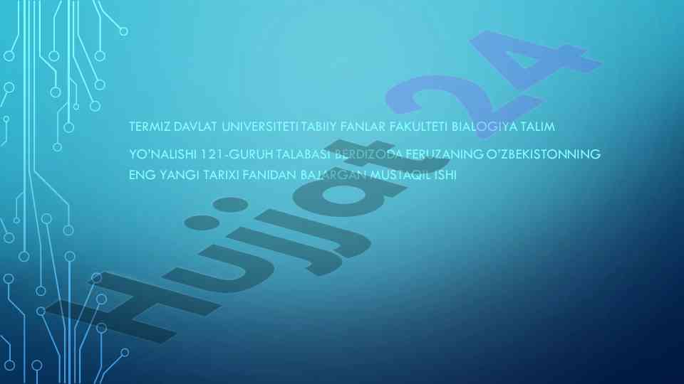 O‘zbekistonning eng yangi tarixi bo‘yicha mustaqil ish