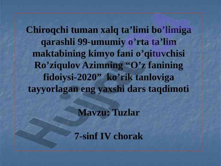 Tuzlar dars taqdimoti 7-sinf iv chorak