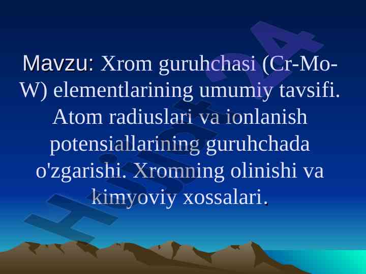 Xrom guruhchasi elementlarining umumiy tavsifi