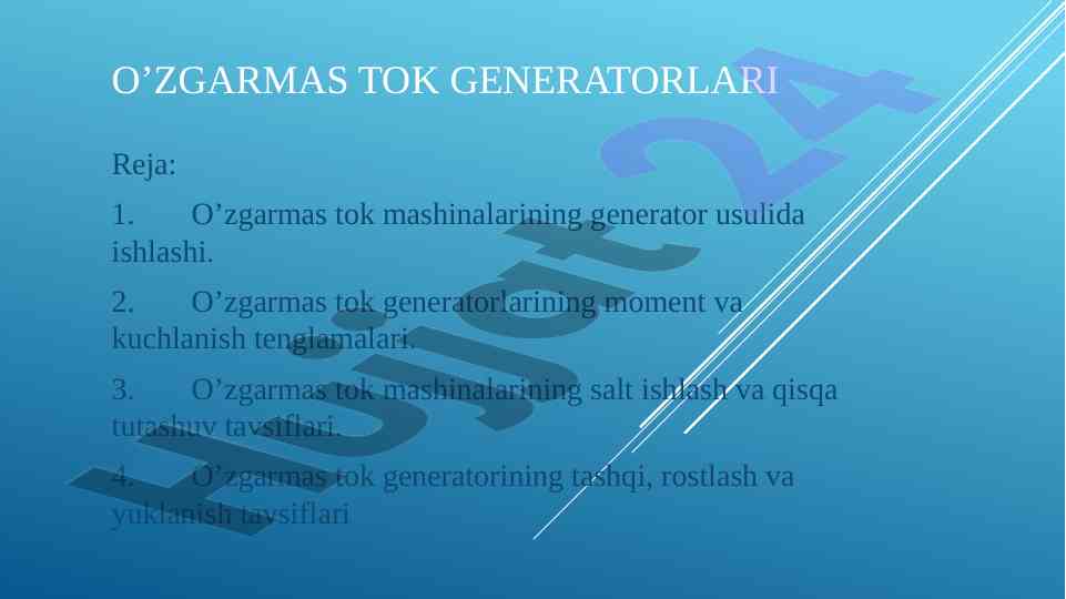 O’zgarmas tok generatorlarining asosiy tushunchalari