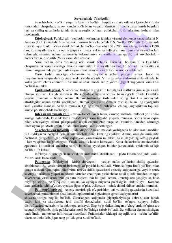 Suvchechak virusining etiologiyasi va klinikasi