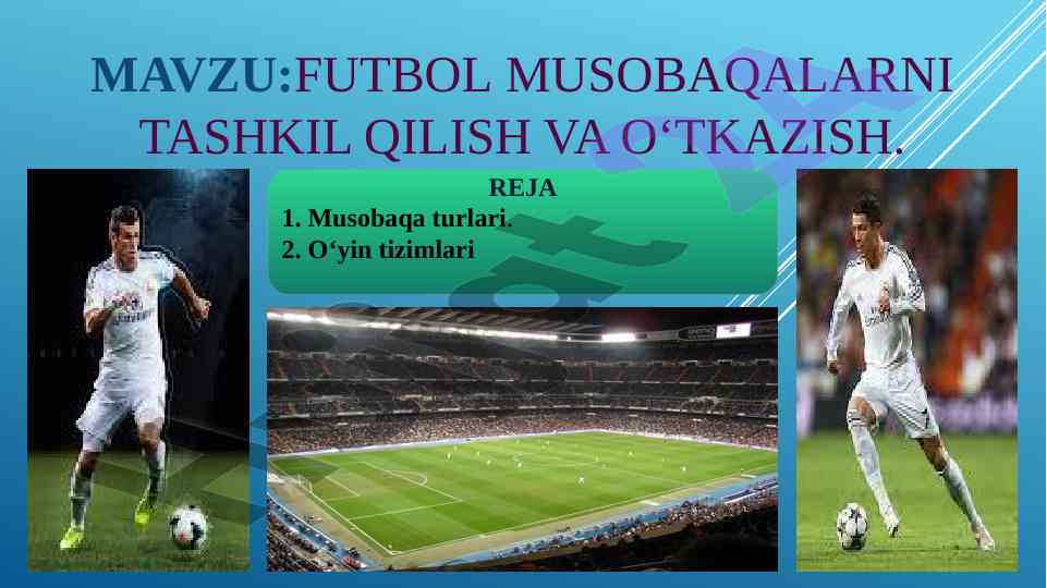 Futbol musobaqalarini tashkil qilish va o‘tkazish