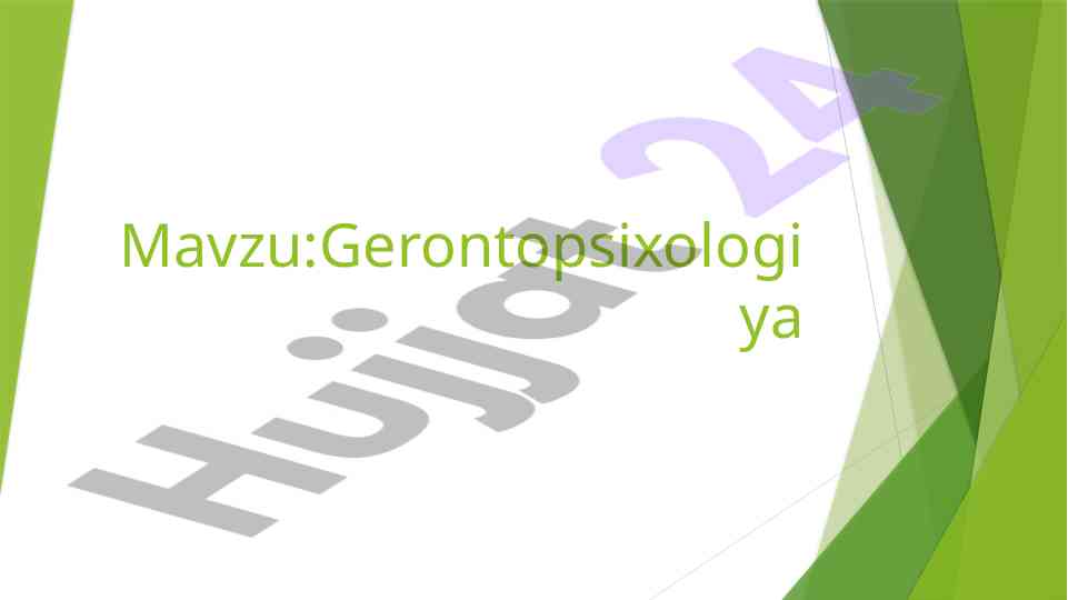 Gerontopsixologiya haqida umumiy tushuncha