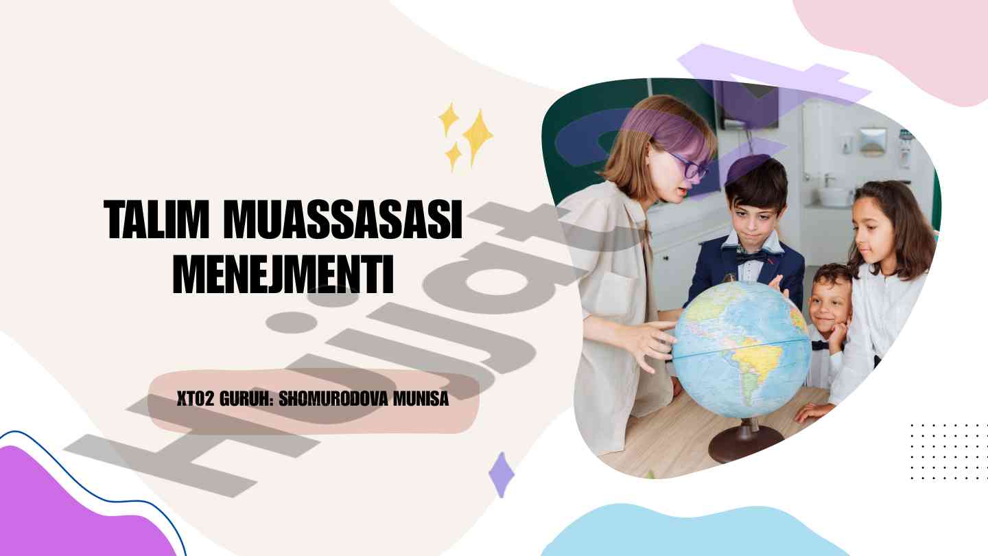 Ta’lim menejmenti va faoliyatini tashkil qilish