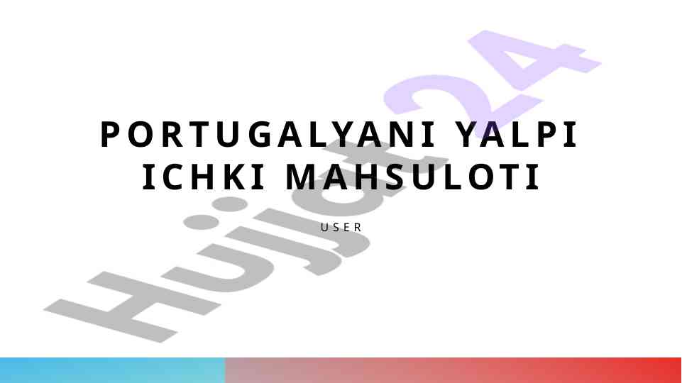 Portugaliyaning yalpi ichki mahsuloti tahlili