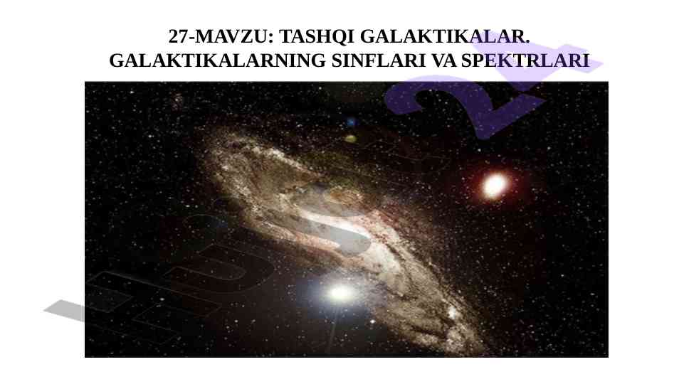 Tashqi galaktikalar va ularning sinflari