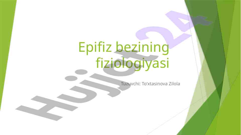 Epifiz bezi fiziologiyasi va funksiyalari