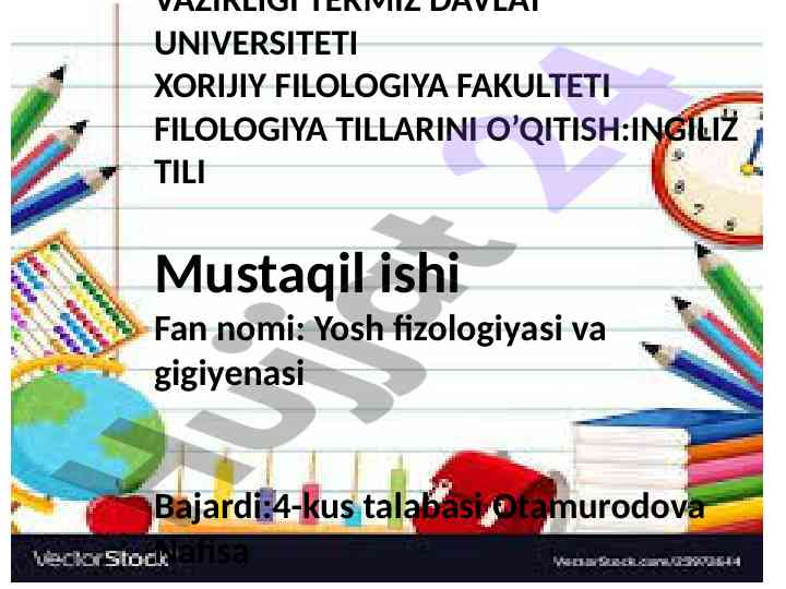 Yosh fizologiyasi va gigiyenasi bo'yicha mustaqil ish