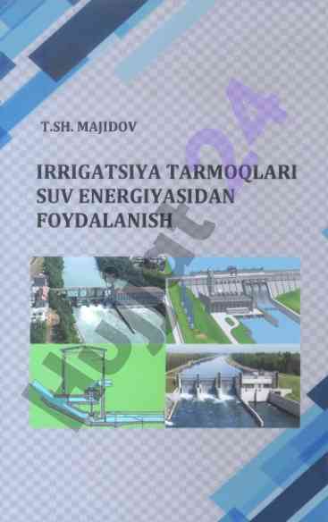 Irrigatsiya tarmoqlari suv energiya foydalanishi