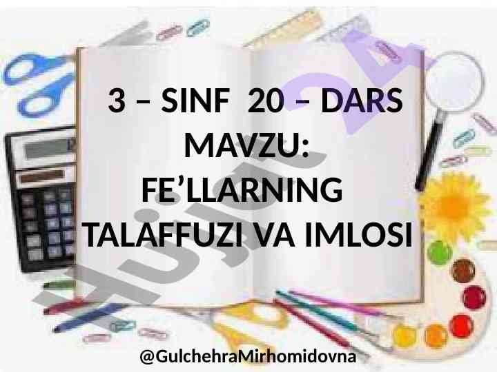 Fe’llarning talafuzi va imlosi haqida o’yin