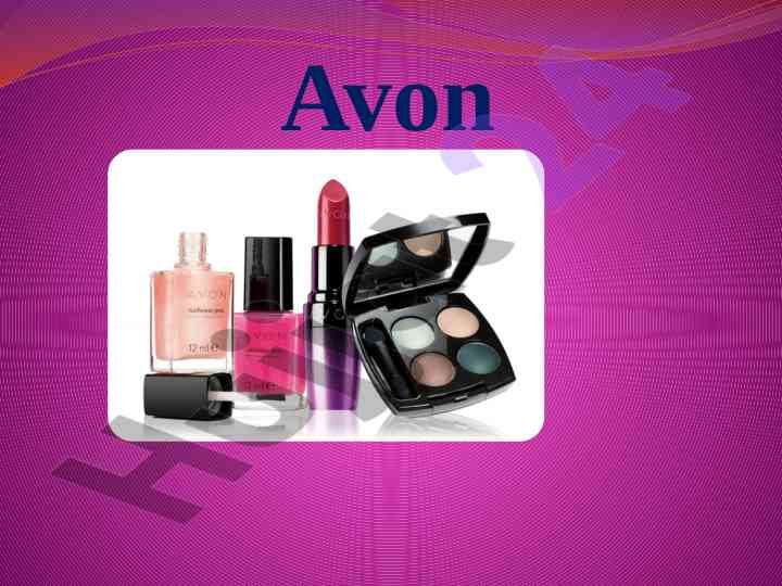 Avon kompaniyasining tarixi va rivojlanishi