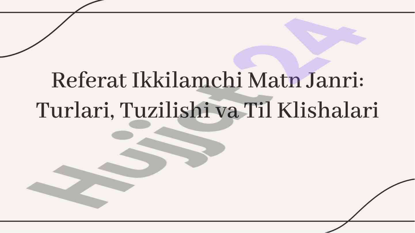 Ikkilamchi matn janri turlari va tuzilishi
