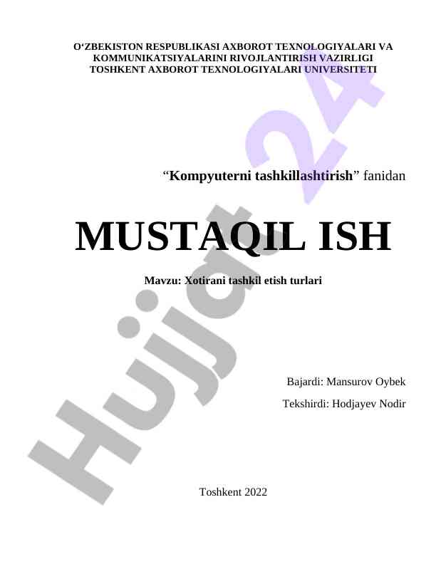 Xotirani tashkil etish turlari haqida mustaqil ish