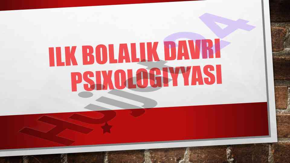 Ilk bolalik davrining tushunchasi va mohiyati