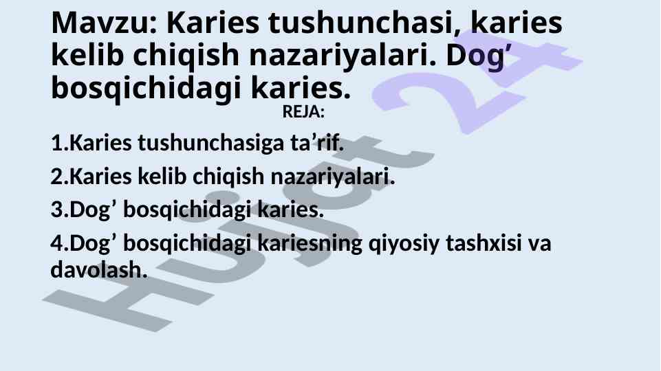 Karies tushunchasi va kelib chiqish nazariyalari
