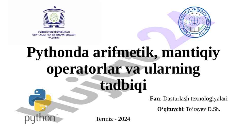 Pythonda arifmetik va mantiqiy operatorlar