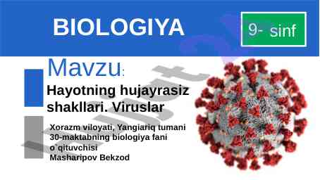 Hayotning hujayrasiz shakllari va viruslar