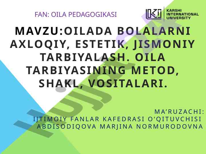 Oilada bolalarni tarbiyalash metodlari haqida ma’lumotlar