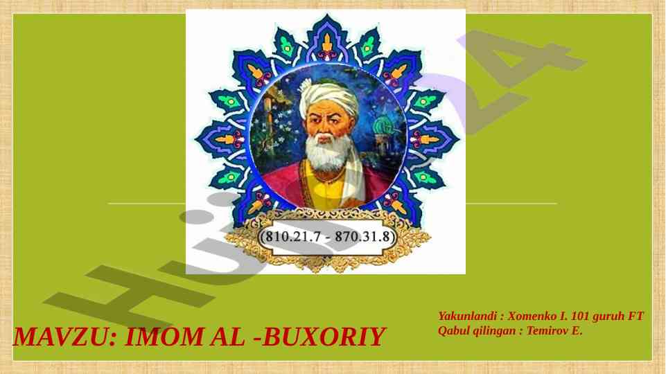 Imom al-buxoriy hayoti va ijodi